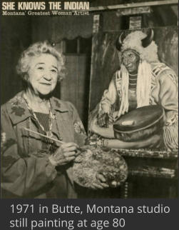 1971 in Butte, Montana studio still painting at age 80